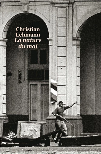 La nature du mal - Christian Lehmann - L'école des loisirs