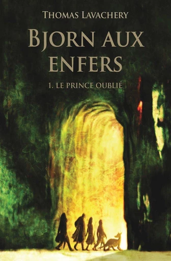 Bjorn aux enfers - Tome 1 - Le prince oublié - Thomas Lavachery - L'école des loisirs