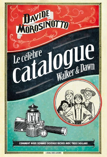 Le célèbre catalogue Walker & Dawn - DAVIDE MOROSINOTTO - L'école des loisirs