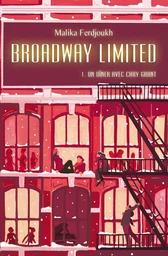 Broadway Limited - Tome 1 - Un dîner avec Cary Grant