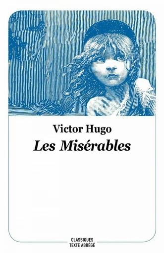 Les misérables - Victor Hugo - L'école des loisirs