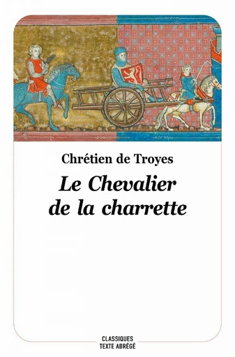 Le chevalier de la charrette - Chrétien De Troyes - L'école des loisirs