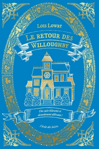 Le retour des Willoughby - Lois Lowry - L'école des loisirs