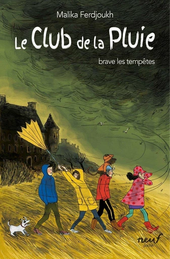 Le club de la pluie brave les tempêtes - Malika Ferdjoukh - L'école des loisirs