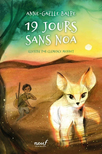 19 jours sans Noa - Anne-Gaëlle Balpe - L'école des loisirs