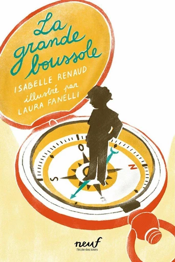 La grande boussole - Isabelle Renaud - L'école des loisirs