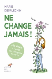 Ne change jamais