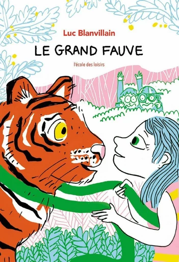 Le grand fauve - Luc Blanvillain - L'école des loisirs