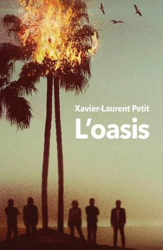 L’oasis - Xavier-Laurent Petit - L'école des loisirs