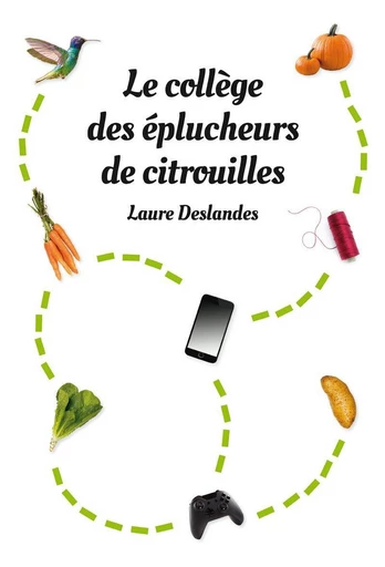 Le collège des éplucheurs de citrouilles - Laure Deslandes - L'école des loisirs