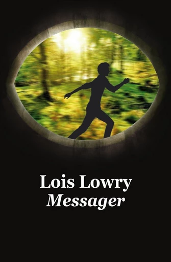 Messager - Lois Lowry - L'école des loisirs