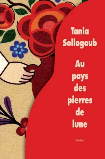 Au pays des pierres de lune - Tania Sollogoub - L'école des loisirs