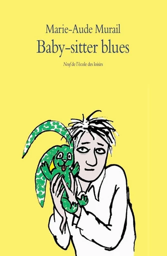 Baby-sitter blues - Marie-Aude Murail - L'école des loisirs