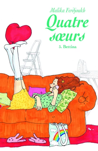 Quatre sœurs - Tome 3 - Bettina - Malika Ferdjoukh - L'école des loisirs