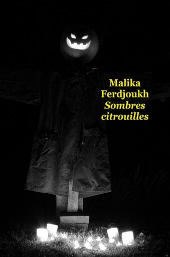 Sombres citrouilles - Malika Ferdjoukh - L'école des loisirs