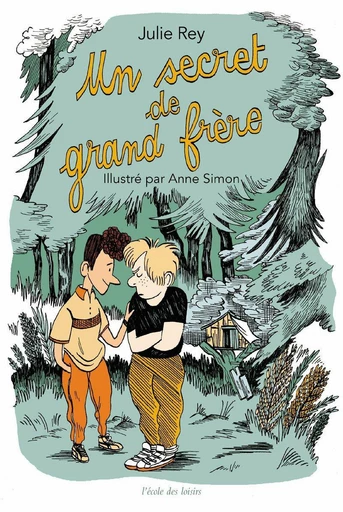 Un secret de grand frère - Julie REY - L'école des loisirs