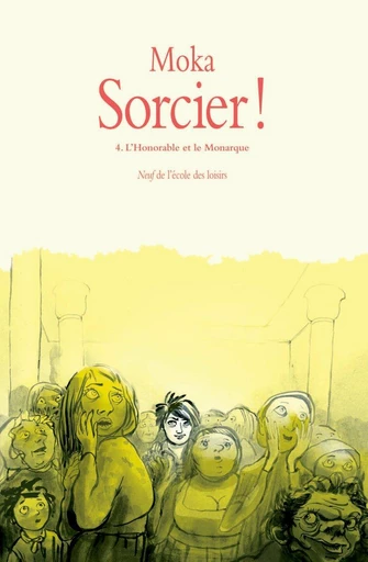 Sorcier !, Tome 4 -  Moka - L'école des loisirs