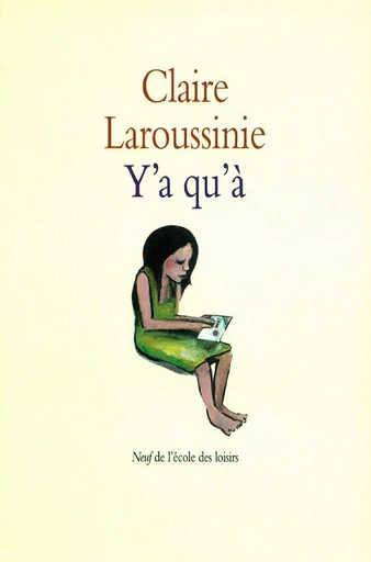 Y'a qu'à - Claire Laroussinie - L'école des loisirs