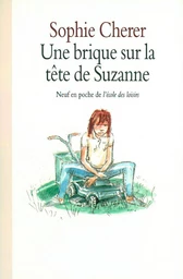 Une brique sur la tête de Suzanne