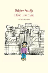 Il faut sauver Saïd