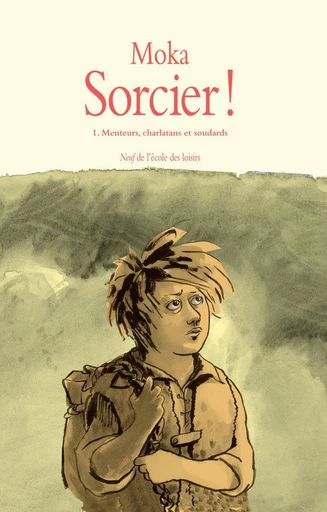 Sorcier !, Tome 1 -  Moka - L'école des loisirs