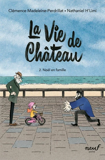 La vie de château - Tome 2 - Noël en famille - Clémence Madeleine-Perdrillat - L'école des loisirs