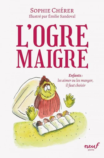 L’ogre maigre - Sophie Chérer - L'école des loisirs