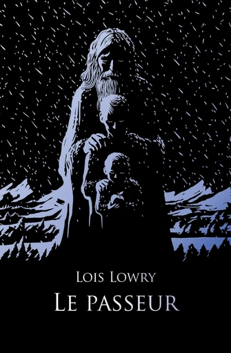 Le passeur - Lois Lowry - L'école des loisirs