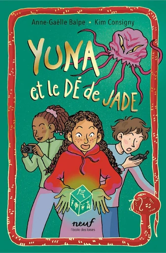 Yuna et le dé de jade - Anne-Gaëlle Balpe - L'école des loisirs