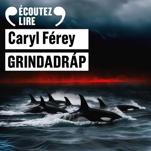 Grindadráp - Caryl Férey - Editions Gallimard