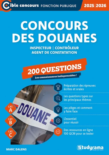 Concours des douanes - 200 questions - Catégories A, B et C - Édition 2025-2026 - Marc Dalens - Studyrama