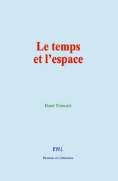 Le temps et l’espace