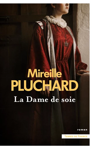 La Dame de soie - Mireille Pluchard - Place des éditeurs