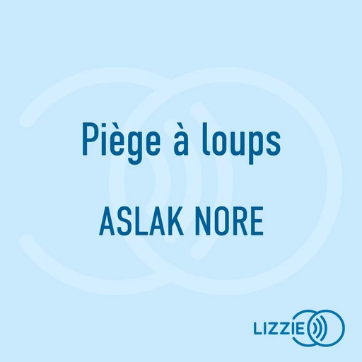 Piège à loup - Aslak Nore - Univers Poche