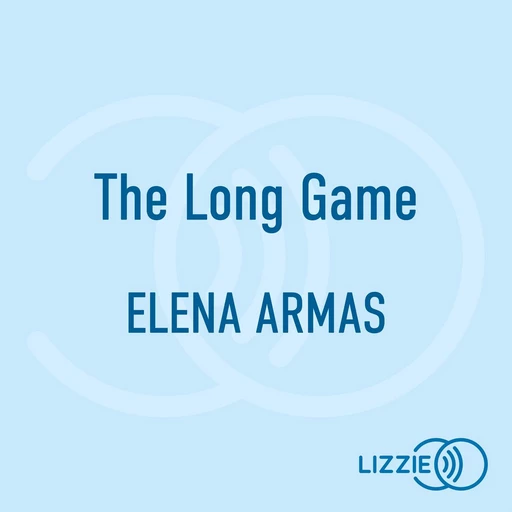 The Long Game - Par l'autrice de The Spanish Love Deception, le phénomène TikTok - Elena Armas - Univers Poche