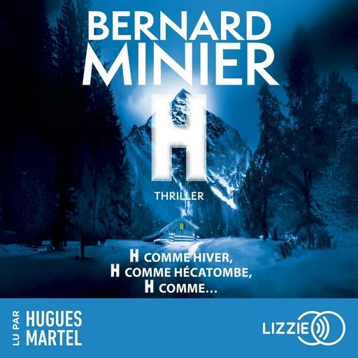 H - Bernard Minier - Univers Poche