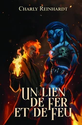 Un lien de fer et de feu : une romance omegaverse