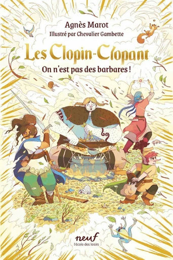 Les Clopin-Clopant - On n'est pas des barbares ! - Agnès Marot - L'école des loisirs