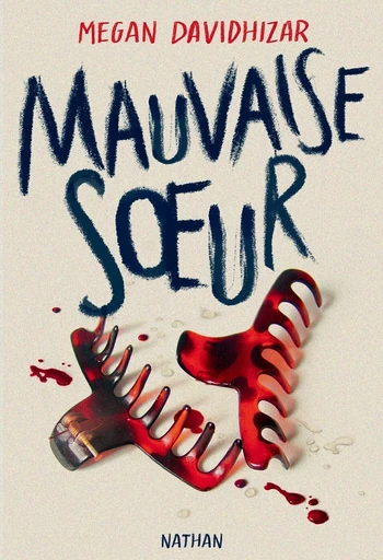 Mauvaise soeur - un thriller implacable pour ados - Megan Davidhizar - Nathan