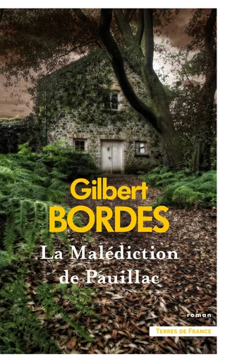 La Malédiction de Pauillac - Gilbert Bordes - Place des éditeurs