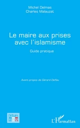 Le maire aux prises avec l’islamisme