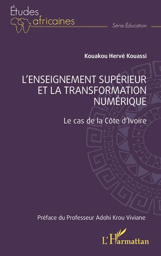 L'enseignement supérieur et la transformation numérique - Kouakou Hervé Kouassi - Editions L'Harmattan