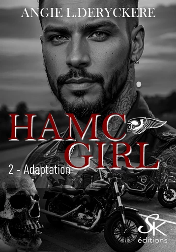 HAMC girl 2 - Angie L. Deryckère - Éditions Sharon Kena