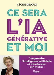 Ce sera l’IA générative et moi