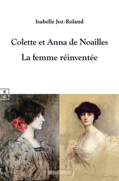 Colette et Anna de Noailles