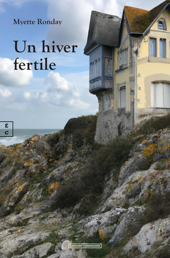 Un hiver fertile - Myette Ronday - EDITIONS COMPLICITES