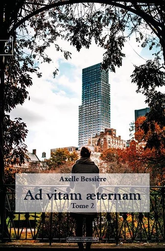 Ad vitam æternam - Axelle Bessière - EDITIONS COMPLICITES