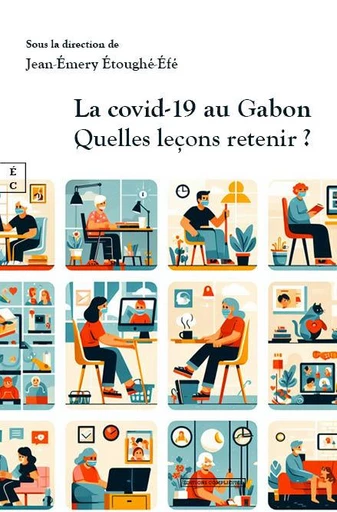 La covid-19 au Gabon - Jean-Émery Étoughé-Éfé - EDITIONS COMPLICITES