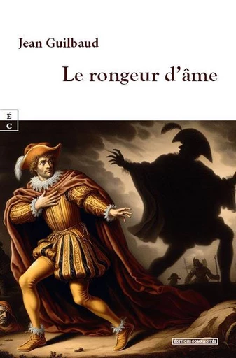 Le rongeur d’âme - Jean Guilbaud - EDITIONS COMPLICITES