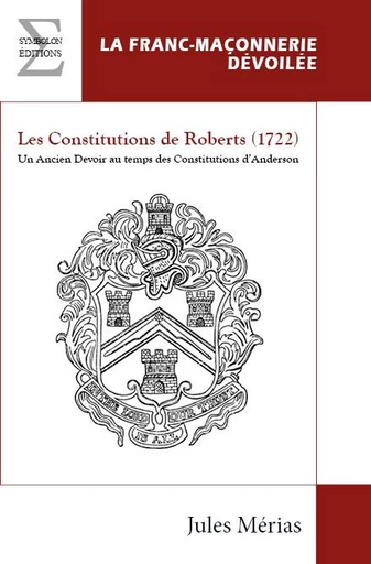 Les Constitutions de Roberts (1722) - Jules Mérias - EDITIONS COMPLICITES